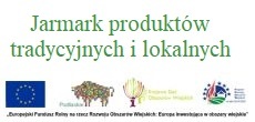 Jarmark Produkt&oacute;w Tradycyjnych i Lokalnych